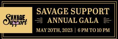 Savage Support Annual Gala